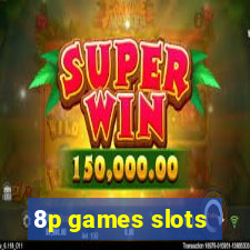 8p games slots